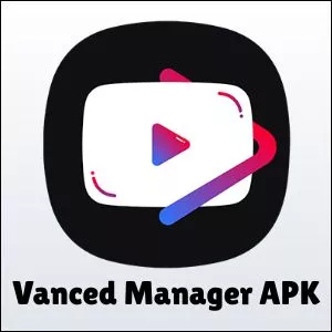 Vanced Manager APK Download