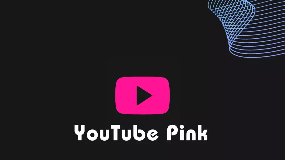 YouTube Pink APK v18.45.41 Latest (Premium) 2023 Download