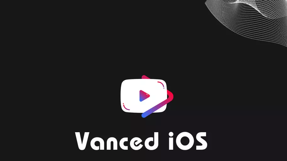 YouTube Vanced iOS – Download YouTube Vanced For iPhone